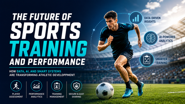 The Future of Sports Training and Performance: How Data, AI, and Smart Systems Are Transforming Athletic Development